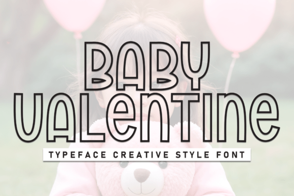 Baby Valentine: A Playful Handwritten Display Font