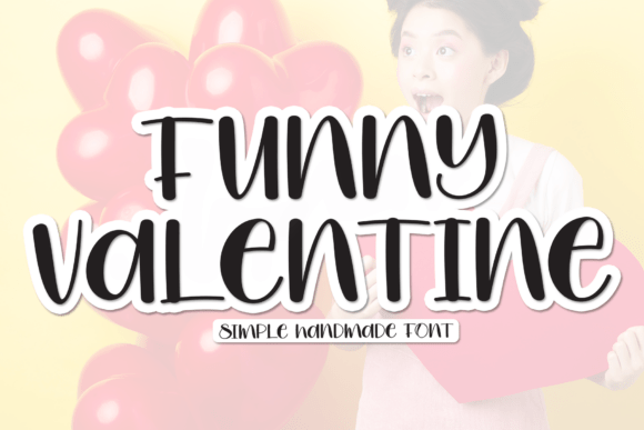 Funny Valentine Font for Playful Editorial Design