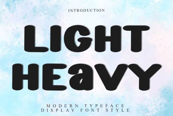 Light Heavy: A Display Font for Bold Branding
